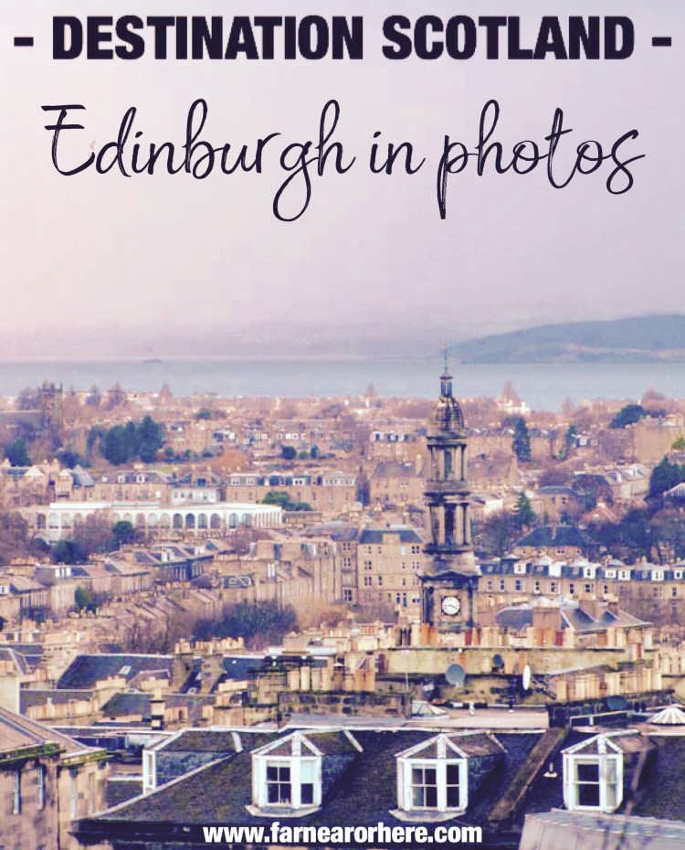 Edinburgh in photos ...