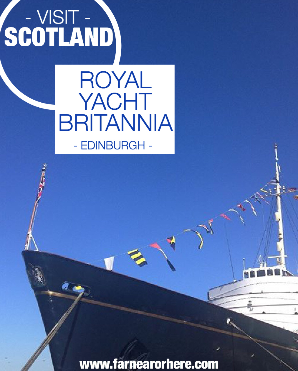 Visit the royal yacht in Edinburgh ...