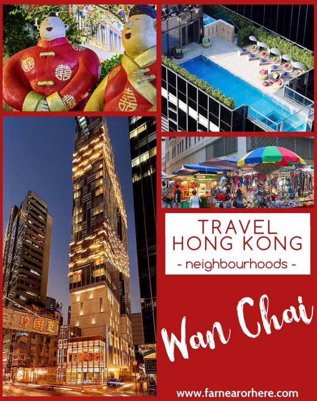 Travel Hong Kong, destination Wan Chai ...