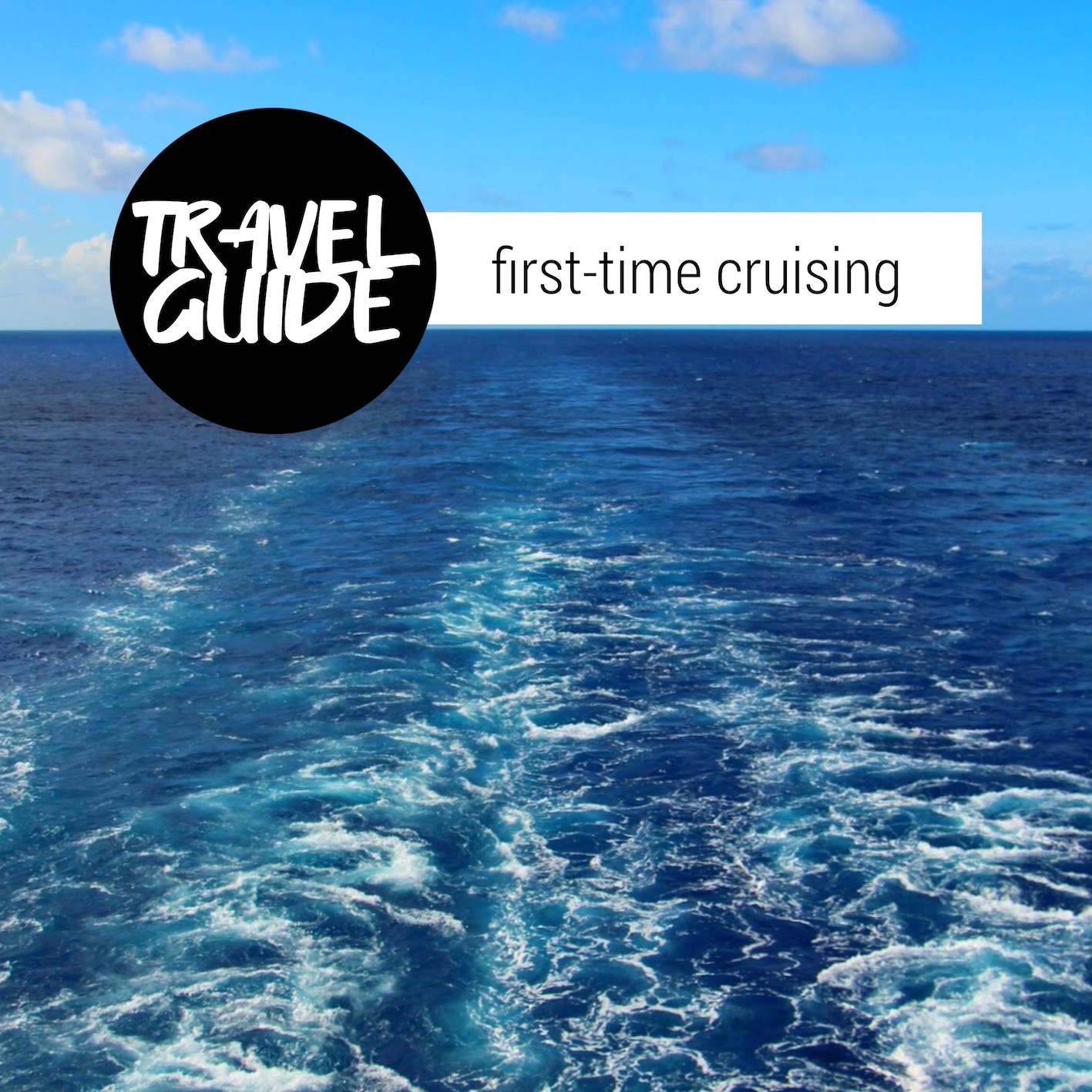 First-timers guide to cruising ...