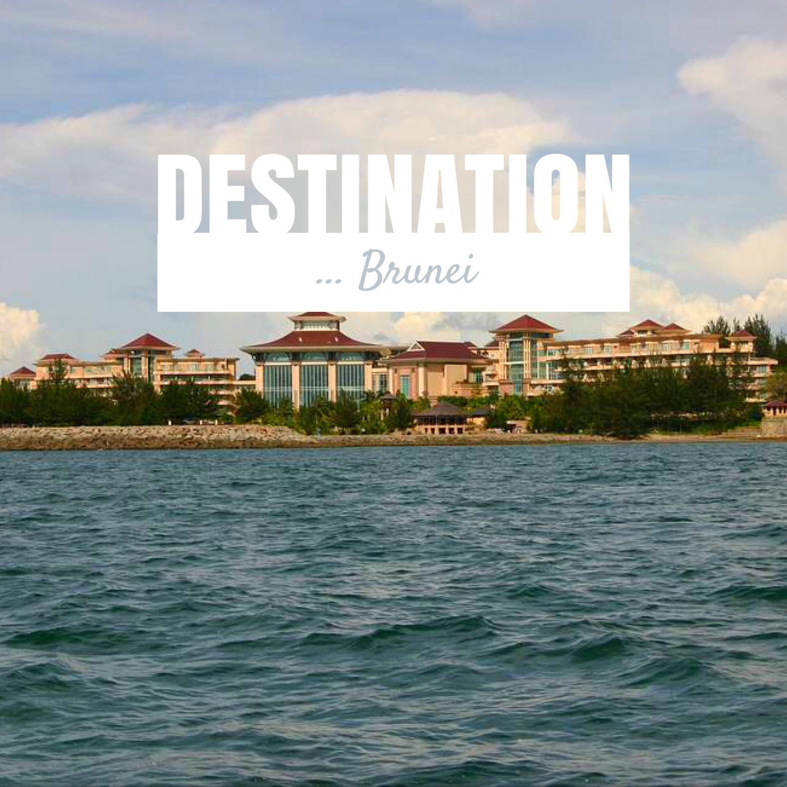 Destination Brunei