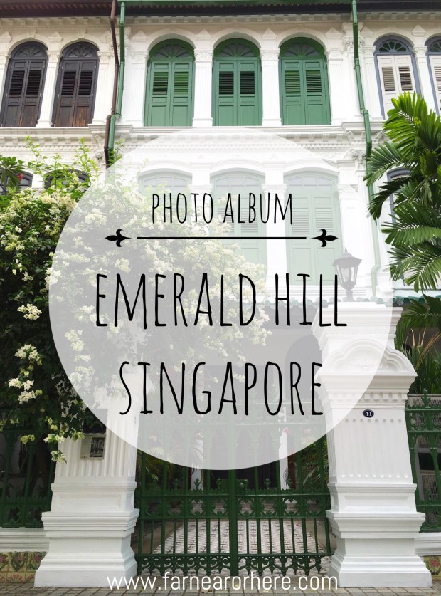 Emerald Hill Road, Emerald Hill, Orchard Road, Singapore, Asia, photography, photo album