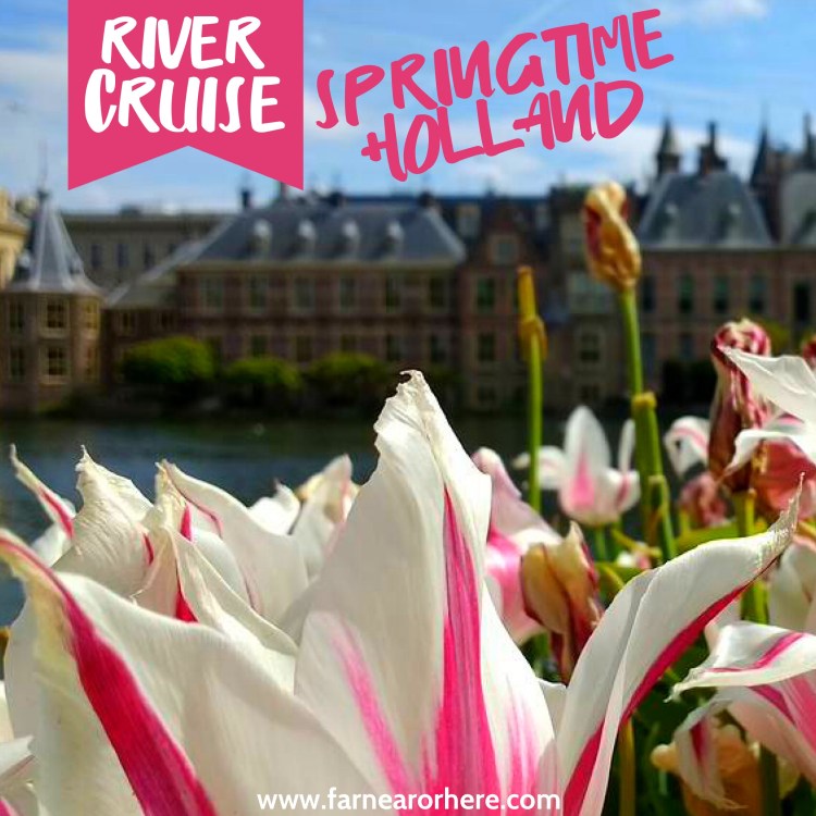See springtime Holland by river cruise ...