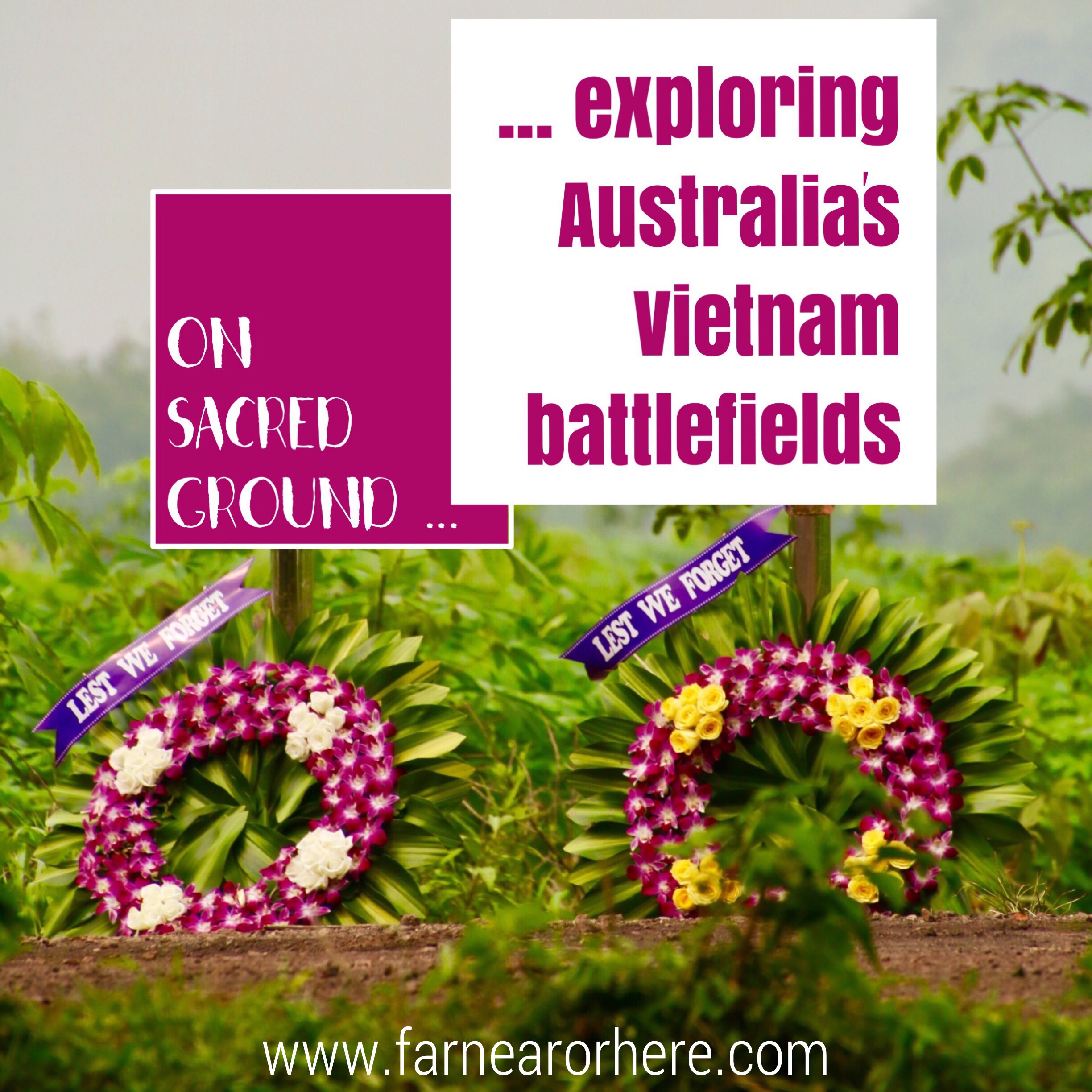 Explore Australia’s Vietnam battlefields ...
