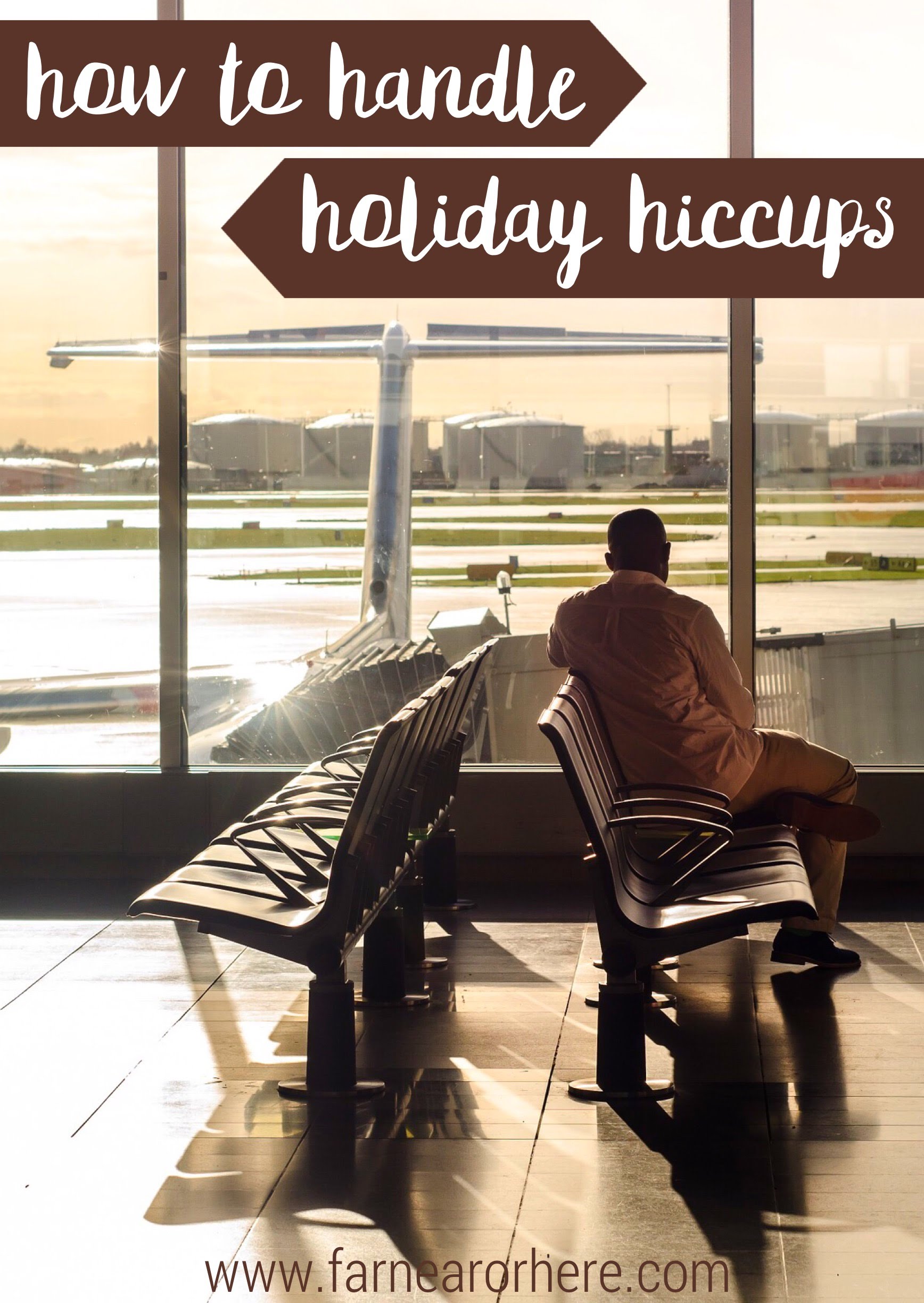 How to handle travel hiccups ...