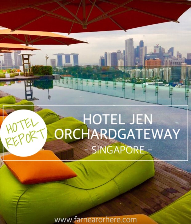 Hotel report - Hotel Jen Orchardgateway Singapore